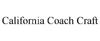 CALIFORNIA COACH CRAFT