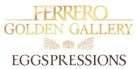 FERRERO GOLDEN GALLERY EGGSPRESSIONS