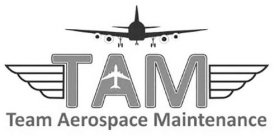 TAM TEAM AEROSPACE MAINTENANCE