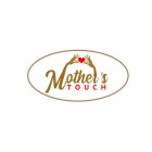 MOTHER'S TOUCH