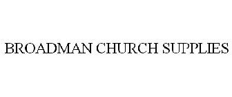 BROADMAN CHURCH SUPPLIES