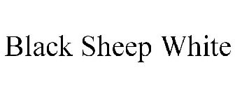 BLACK SHEEP WHITE