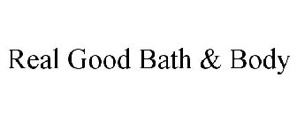REAL GOOD BATH & BODY