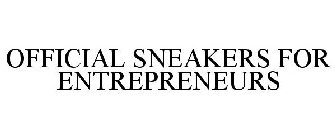 OFFICIAL SNEAKERS FOR ENTREPRENEURS