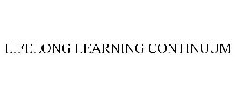 LIFELONG LEARNING CONTINUUM