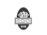 DIAMOND SHINE