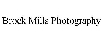 BROCK MILLS PHOTOGRAPHY