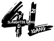 4L SLAUGHTER PDE 21 GANG 1 GANG