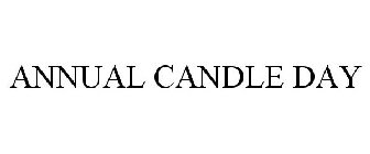 ANNUAL CANDLE DAY