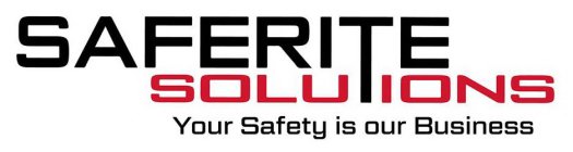SAFERITE SOLUTIONS YOUR SAFETY IS OUR BUSINESS