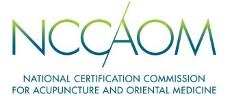 NCCAOM NATIONAL CERTIFICATION COMMISSION FOR ACUPUNCTURE AND ORIENTAL MEDICINE