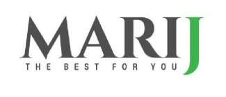 MARIJ THE BEST FOR YOU