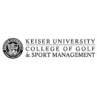 KEISER UNIVERSITY INTEGRITAS VERITAS SAPIENTIA COLLEGE OF GOLF & SPORT MANAGEMENT