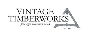 VINTAGE TIMBERWORKS FINE AGED RECLAIMEDWOOD EST. 1992