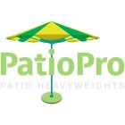 PATIOPRO PATIO HEAVYWEIGHTS