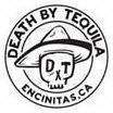 D T DEATH BY TEQUILA ENCINITAS CA