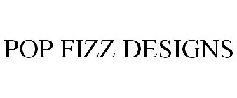 POP FIZZ DESIGNS