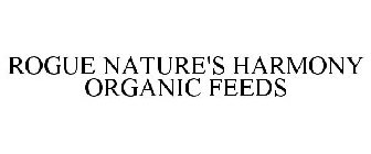 ROGUE NATURE'S HARMONY ORGANIC FEEDS