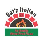 DAT'Z ITALIAN EST. 2013 AUTHENTIC WOOD-FIRED PIZZA