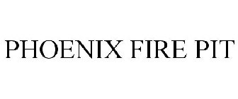 PHOENIX FIRE PIT