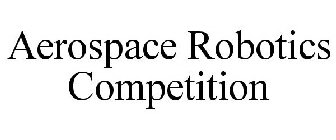AEROSPACE ROBOTICS COMPETITION
