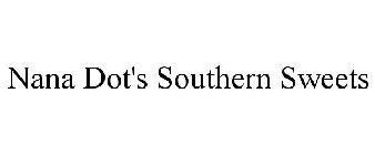 NANA DOT'S SOUTHERN SWEETS