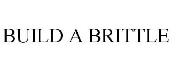 BUILD-A-BRITTLE