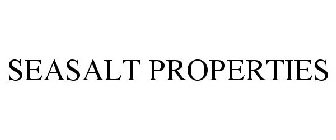 SEASALT PROPERTIES