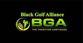 BLACK GOLF ALLIANCE BGA THE TRADITION CONTINUES