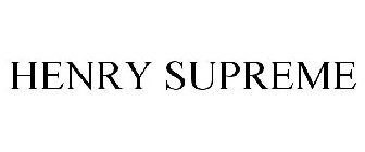 HENRY SUPREME