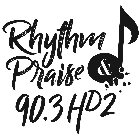 RHYTHM & PRAISE 90.3 HD2