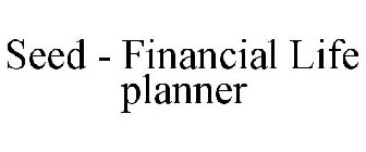 SEED - FINANCIAL LIFE PLANNER