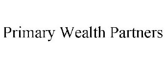 PRIMARY WEALTH PARTNERS