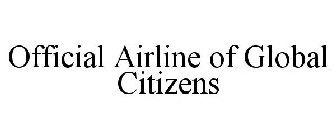 OFFICIAL AIRLINE OF GLOBAL CITIZENS
