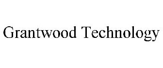 GRANTWOOD TECHNOLOGY