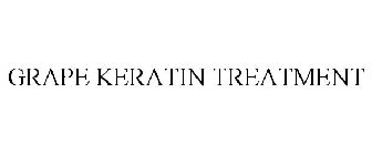 GRAPE KERATIN TREATMENT