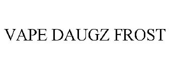 VAPE DAUGZ FROST