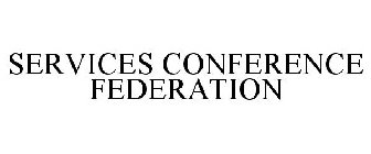 SERVICES CONFERENCE FEDERATION
