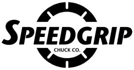 SPEEDGRIP CHUCK CO.