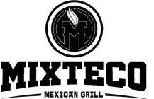 M MIXTECO MEXICAN GRILL
