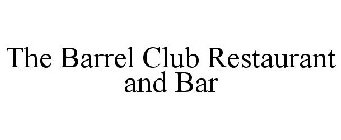 THE BARREL CLUB RESTAURANT & BAR