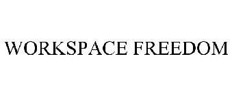 WORKSPACE FREEDOM