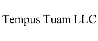 TEMPUS TUAM LLC