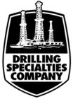 DRILLING SPECIALTIES COMPANY