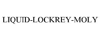 LIQUID-LOCKREY-MOLY