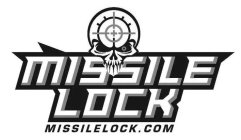 MISSILE LOCK MISSILELOCK.COM