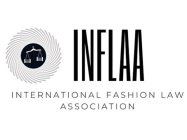 INFLAA INTERNATIONAL FASHION LAW ASSOCIATION