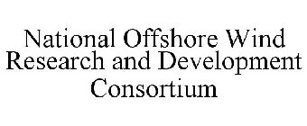 NATIONAL OFFSHORE WIND RESEARCH AND DEVELOPMENT CONSORTIUM