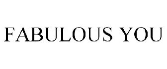 FABULOUS YOU