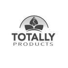 TOTALLY PRODUCTS